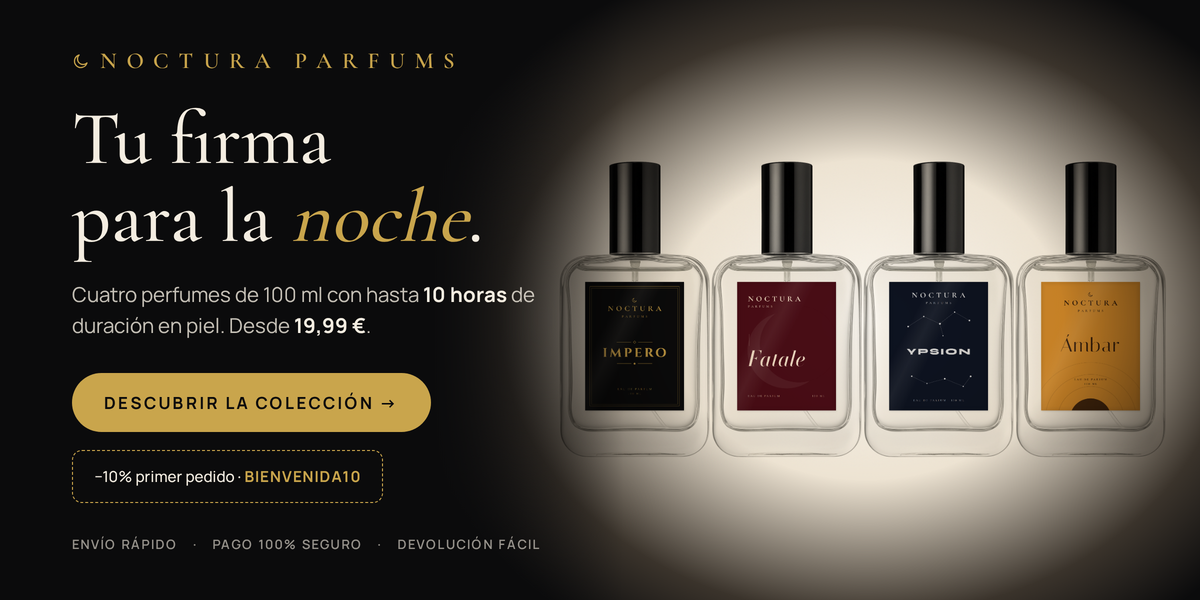 Noctura Parfums. Tu firma para la noche: Impero, Fatale, Ypsion y Ámbar